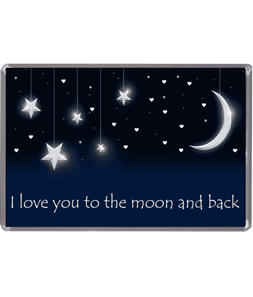 I Love You To The Moon & Back – Magnet Anniversary Gifts