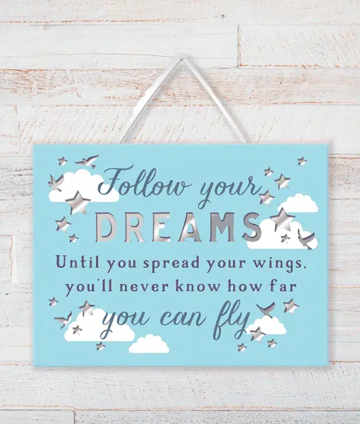 Follow Your Dreams – Inspirational Plaque Gifts For Friends